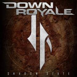 Down Royale : Shadow State